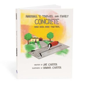 MARSHALL T. TROWEL AND FAMILY, CONCRETE-BOOK