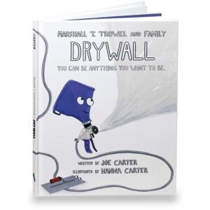Marshall T. Trowel and Family, Drywall – Book